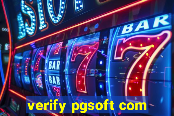 verify pgsoft com